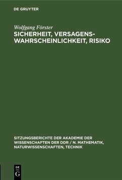 Sicherheit, Versagenswahrscheinlichkeit, Risiko (eBook, PDF) - Förster, Wolfgang