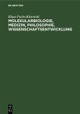 Molekularbiologie, Medizin, Philosophie, Wissenschaftsentwicklung (eBook, PDF)