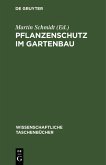 Pflanzenschutz im Gartenbau (eBook, PDF)