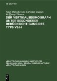 Der Vertikalseismograph unter besonderer Berücksichtigung des Typs VSJ-I (eBook, PDF)