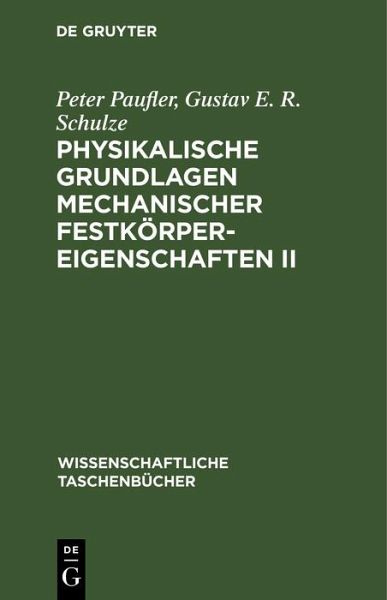 Physikalische Grundlagen mechanischer Festkörpereigenschaften II (eBook, PDF)