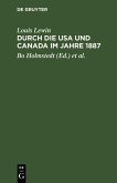 Durch die USA und Canada im Jahre 1887 (eBook, PDF) Durch die USA und Canada im Jahre 1887 (eBook, PDF)
