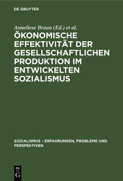 Ökonomische Effektivität der gesellschaftlichen Produktion im entwickelten Sozialismus (eBook, PDF)
