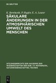 Säkulare Änderungen in der atmosphärischen Umwelt des Menschen (eBook, PDF)