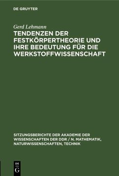 Tendenzen der Festkörpertheorie und ihre Bedeutung für die Werkstoffwissenschaft (eBook, PDF) - Lehmann, Gerd