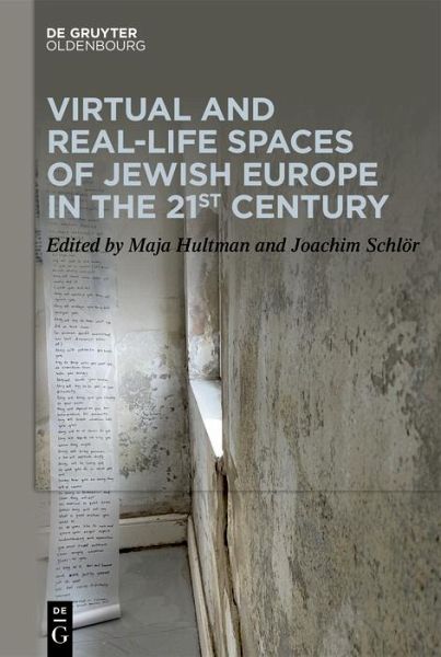 Virtual and Real-Life Spaces of Jewish Europe in the 21st Century (eBook, ePUB)