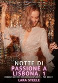Notte di Passione a Lisbona. 1 (eBook, ePUB) Notte di Passione a Lisbona. 1 (eBook, ePUB)