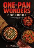 One-Pan Wonders Cookbook - Quick Meals with Easy Cleanup and Big Flavor (eBook, ePUB)