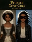 Princess Never-Cares (eBook, ePUB)