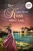 Der Kuss einer Lady (eBook, ePUB) Der Kuss einer Lady (eBook, ePUB)