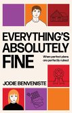 Everything's Absolutely Fine (eBook, ePUB)