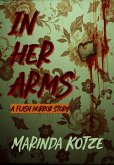 In Her Arms - A Flash Horror Story (eBook, ePUB)