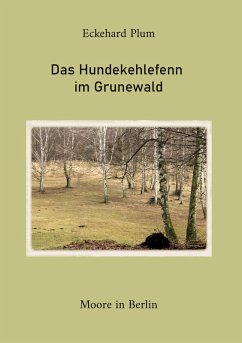 Das Hundekehlefenn im Grunewald (eBook, ePUB)