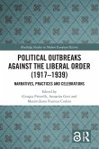Political Outbreaks against the Liberal Order (1917-1939) (eBook, ePUB)