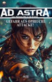 Ad Astra - Chet Morrows Weg zu den Sternen, Neue Abenteuer 19: Gefahr aus Ophiuchi: Attacke! (eBook, ePUB)