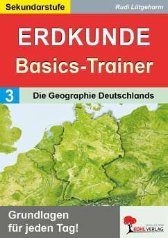 Erdkunde-Basics-Trainer / Band 3: Die Geographie Deutschlands (eBook, PDF) Cover Erdkunde-Basics-Trainer / Band 3: Die Geographie Deutschlands (eBook, PDF)