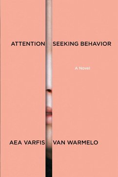 Cover Attention-Seeking Behavior: A Novel (eBook, ePUB)