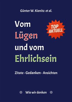 Vom Lügen und vom Ehrlichsein (eBook, ePUB) Vom Lügen und vom Ehrlichsein (eBook, ePUB)
