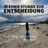 In einer Stunde zur Entscheidung (MP3-Download) In einer Stunde zur Entscheidung (MP3-Download)
