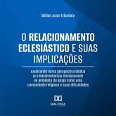 O Relacionamento Eclesiástico e suas Implicações (MP3-Download) O Relacionamento Eclesiástico e suas Implicações (MP3-Download)