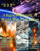 "333" 3 Signs Beginning of World War 3 via 3 Woe (eBook, ePUB)