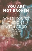 You Are Not Broken (eBook, ePUB)