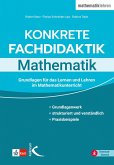 Konkrete Fachdidaktik Mathematik (eBook, PDF) Konkrete Fachdidaktik Mathematik (eBook, PDF)