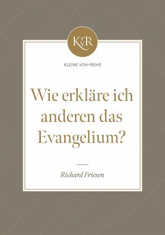 Cover Wie erkläre ich anderen das Evangelium? (eBook, ePUB)