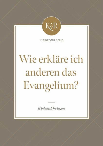 Wie erkläre ich anderen das Evangelium? (eBook, ePUB) Wie erkläre ich anderen das Evangelium? (eBook, ePUB)