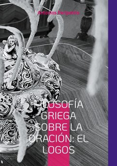 Cover Filosofía Griega sobre la Oración: El Logos (eBook, ePUB)