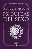 Aberraciones psíquicas del sexo (eBook, ePUB) Aberraciones psíquicas del sexo (eBook, ePUB)