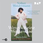 Wenn ich eine Wolke wäre. Mascha Kaléko und die Reise ihres Lebens (MP3-Download)