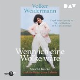 Wenn ich eine Wolke wäre. Mascha Kaléko und die Reise ihres Lebens (MP3-Download) Wenn ich eine Wolke wäre. Mascha Kaléko und die Reise ihres Lebens (MP3-Download)