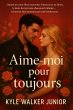 Aime-moi pour toujours (eBook, ePUB) - Bild 1