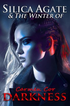 Cover Silica Agate & The Winter of Darkness (The Silica Agate Series, #2) (eBook, ePUB)