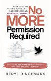 No More Permission Required: Healing the Mother Wound and Breaking Free from Narcissists in Midlife (eBook, ePUB)
