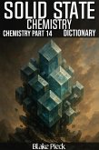 Solid State Chemistry - Chemistry Part 14 Dictionary (Grow Your Vocabulary) (eBook, ePUB) Solid State Chemistry - Chemistry Part 14 Dictionary (Grow Your Vocabulary) (eBook, ePUB)