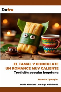 Cover El tamal y el chocolate un romance muy caliente (eBook, ePUB)