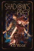 Shadow's Prey (eBook, ePUB) Shadow's Prey (eBook, ePUB)