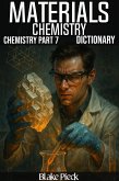Materials Chemistry - Chemistry Part 7 Dictionary (Grow Your Vocabulary) (eBook, ePUB) Materials Chemistry - Chemistry Part 7 Dictionary (Grow Your Vocabulary) (eBook, ePUB)