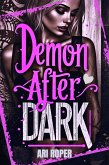 Demon After Dark (Demon Ever After, #1) (eBook, ePUB) Demon After Dark (Demon Ever After, #1) (eBook, ePUB)