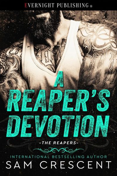 A Reaper's Devotion (The Reapers, #2) (eBook, ePUB) A Reaper's Devotion (The Reapers, #2) (eBook, ePUB)
