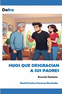 Hijos que desgracian a sus padres (eBook, ePUB) - Hernández, David Francisco Camargo