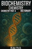 Biochemistry - Chemistry Part 4 Dictionary (Grow Your Vocabulary) (eBook, ePUB) Biochemistry - Chemistry Part 4 Dictionary (Grow Your Vocabulary) (eBook, ePUB)