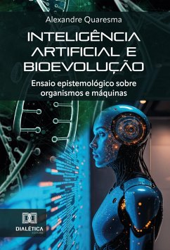 Inteligência artificial e bioevolução (eBook, ePUB) - Quaresma, Alexandre