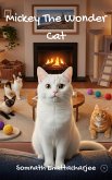 Mickey The Wonder Cat (eBook, ePUB)