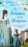 Im Schatten der Kaiserin (eBook, ePUB)