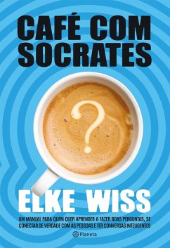 Café com Sócrates (eBook, ePUB) - Wiss, Elke