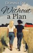 Without A Plan (eBook, ePUB) - Bild 1