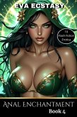 Anal Enchantment Book 4 (Flash Erotica - Anal Enchantment, #4) (eBook, ePUB) Anal Enchantment Book 4 (Flash Erotica - Anal Enchantment, #4) (eBook, ePUB)